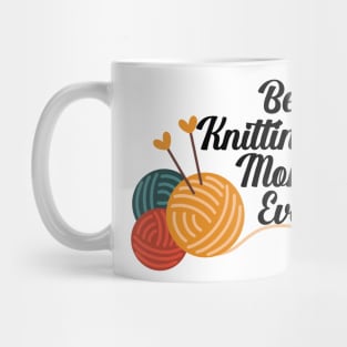 Best Knitting Mom Ever Mug